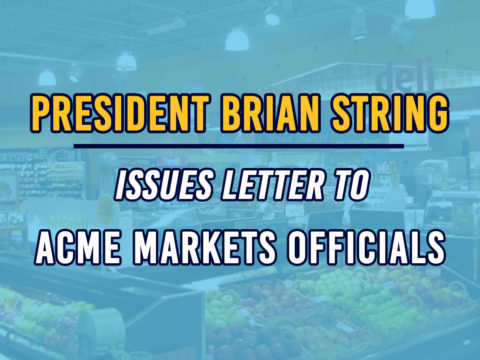 President Brian String Issues Letter to ACME Markets Officials