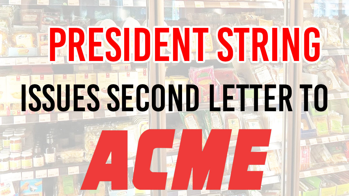 President Brian String Issues Second Letter to ACME Markets Officials
