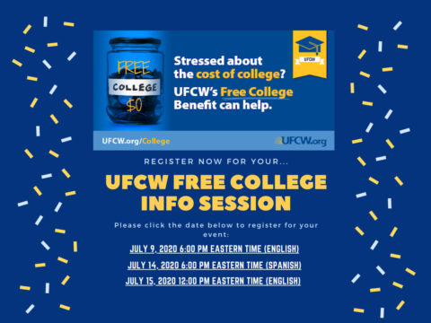 UFCW Free College Benefit Virtual Info Sessions - July 2020