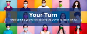 Pennsylvania's "Your Turn" quiz to see if you are eligible for the COVID-19 vaccine.