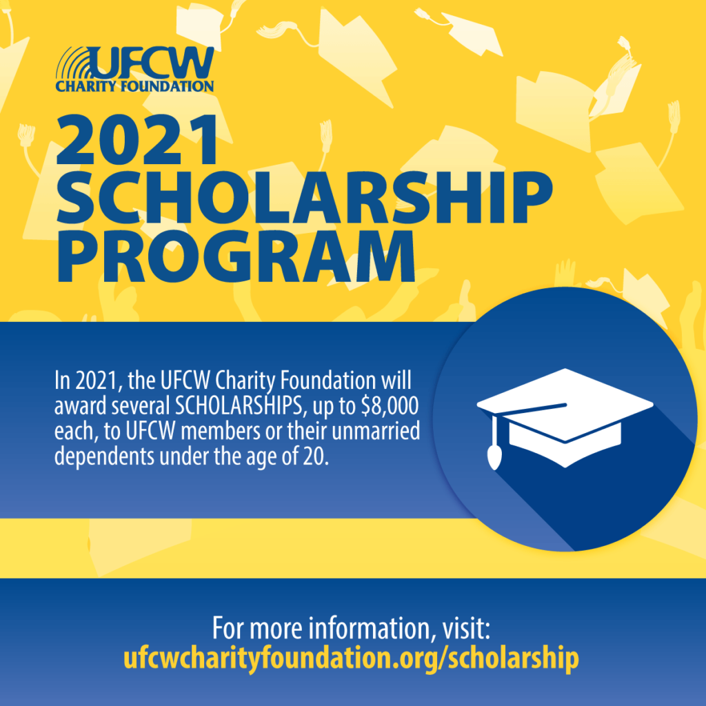 UFCW Charity Foundation is now accepting scholarship applications in 2021!