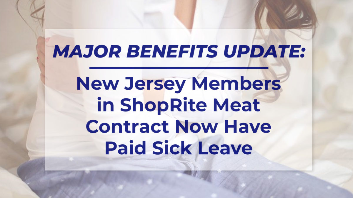 NJ Members in the ShopRite Meat Contract Now Have Paid Sick Leave